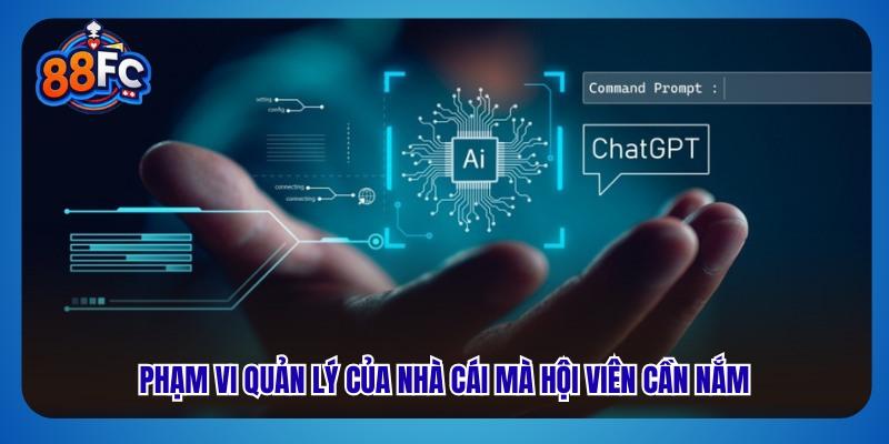 Phạm vi quản lý của nhà cái mà hội viên cần nắm