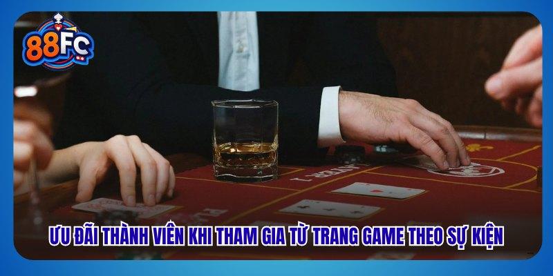 Ưu đãi thành viên khi tham gia từ trang game theo sự kiện